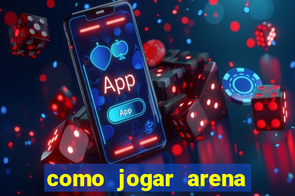 como jogar arena breakout: infinite